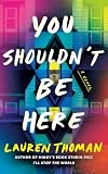 You Shouldn't Be Here