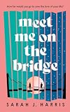 Meet Me On The Bridge