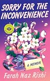 Sorry for the Inconvenience: A Memoir