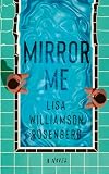 Mirror Me: A Novel