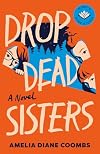 Drop Dead Sisters