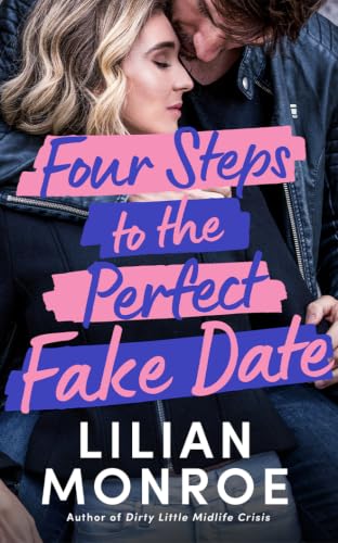 Four Steps to the Perfect Fake Date book cover