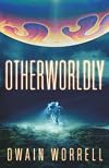 Otherworldly