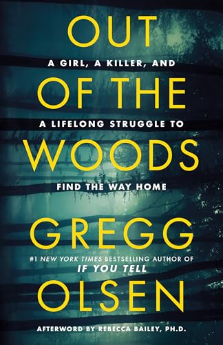 Out of the Woods : by Olsen, Gregg
