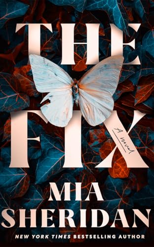 The Fix : by Sheridan, Mia
