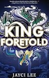 King Foretold
