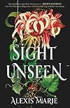 Sight Unseen