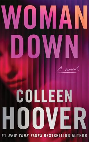 Woman Down : by Hoover, Colleen