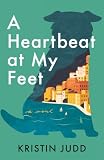 A Heartbeat at My Feet