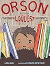 Orson and the World's Loudest Library