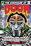 The Chronicles of DOOM: Unraveling Rap's Masked Iconoclast