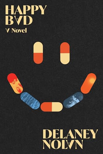 Happy Bad : by Nolan, Delaney