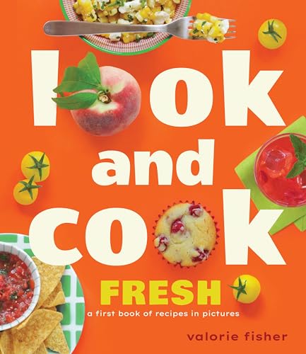 Look and Cook Fresh : by Fisher, Valorie