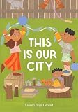 THIS IS OUR CITY