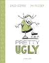Pretty Ugly