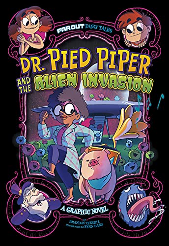 Doctor Pied Piper and the Alien Invasion : by Terrell, Brandon