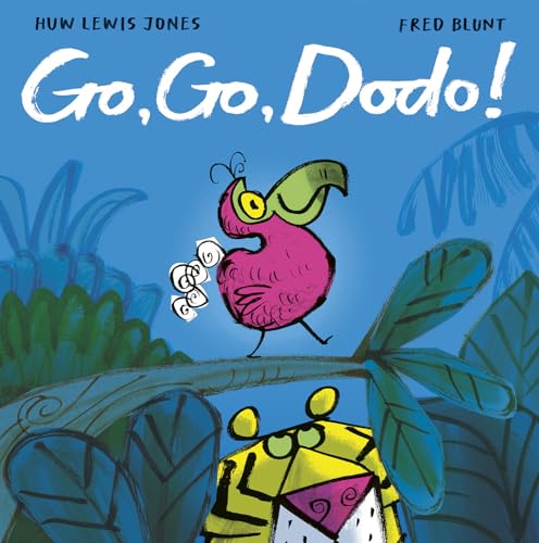 Go, Go, Dodo! / by Lewis-Jones, Huw