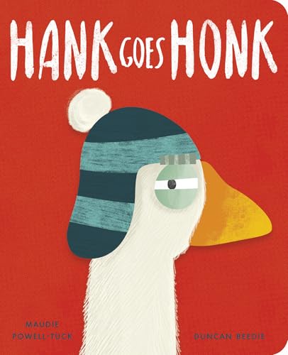 Hank Goes Honk / by Powell-Tuck, Maudie