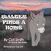 Walter Finds a Home