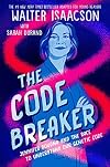The Code Breaker, Young Readers Edition: Jennifer Doudna and the Race to Understand Our Genetic Code