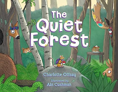 The Quiet Forest / by Offsay, Charlotte