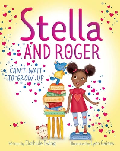Cover of Stella and Roger Cant Wait to Grow Up