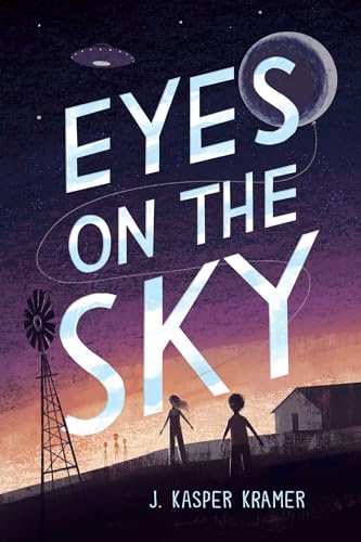 Eyes On the Sky / by Kramer, J. Kasper