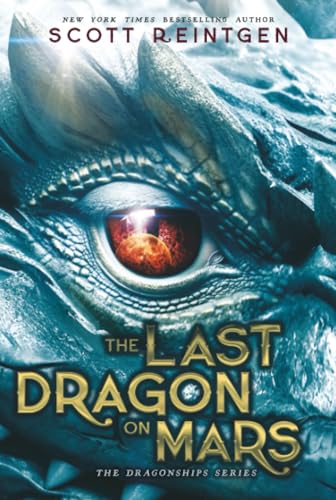 The Last Dragon on Mars (The Dragonships Series)