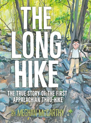 The Long Hike : by McCarthy, Meghan
