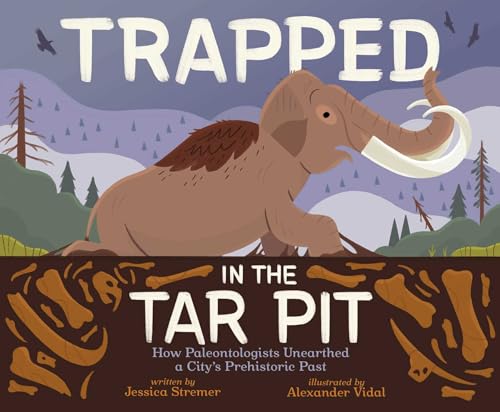 Trapped In the Tar Pit : by Stremer, Jessica