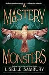 A Mastery of Monsters