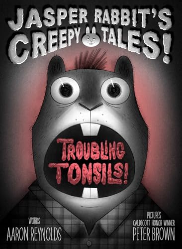 Troubling Tonsils! / by Reynolds, Aaron
