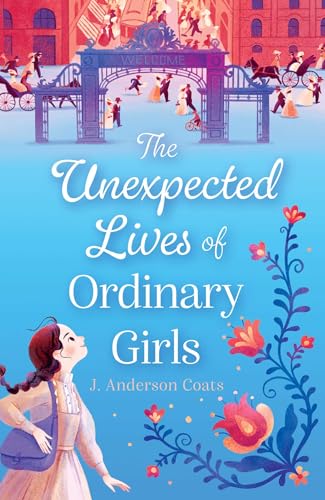 Cover of Unexpected Lives of Ordinary Girls