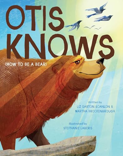 Otis Knows (how to Be A Bear) / by Brockenbrough, Martha