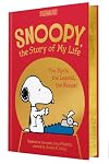Snoopy, the Story of My Life: The Myth, the Legend, the Beagle! (Peanuts)