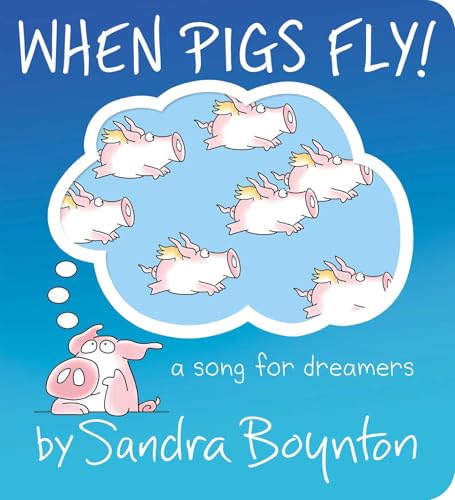 When Pigs Fly!: A Song for Dreamers book cover