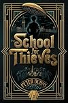 The School for Thieves