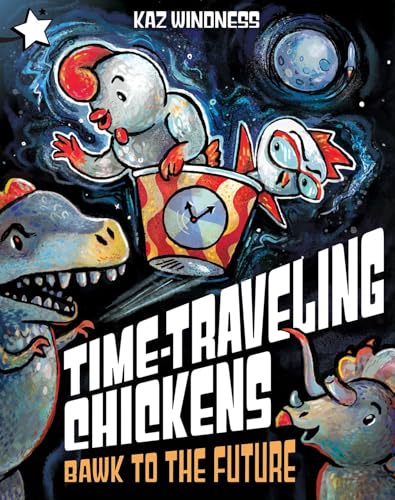 Time-Traveling Chickens. by Windness, Kaz