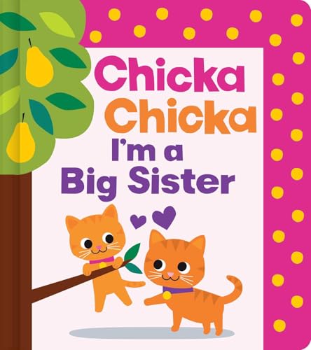Chicka Chicka I'm A Big Sister / by Martin, Bill