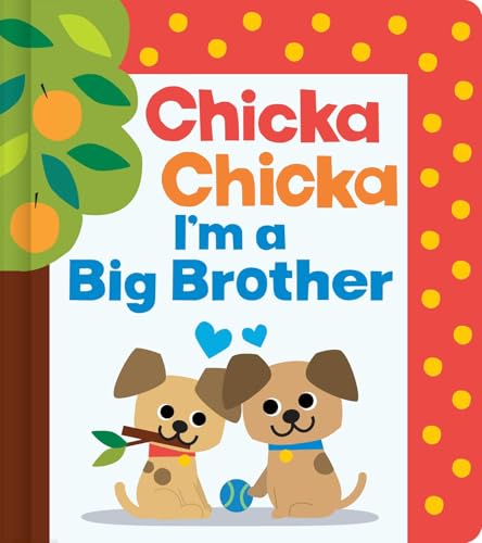 Chicka Chicka I'm A Big Brother /