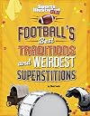 Football's Best Traditions and Weirdest Superstitions