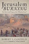 Jerusalem Burning: The Terror and Promise of the "Wrath of Love"