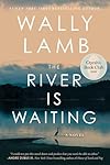 The River Is Waiting