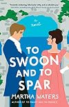 To Swoon and to Spar