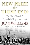 New Prize for These Eyes: The Rise of America's Second Civil Rights Movement