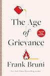 The Age of Grievance