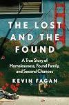 The Lost and the Found: A True Story of Homelessness, Found Family, and Second Chances