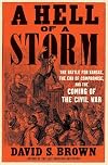 A Hell of a Storm: The Battle for Kansas, the End of Compromise, and the Coming of the Civil War