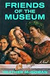 Friends of the Museum: A Novel
