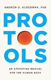Protocols by Andrew Huberman